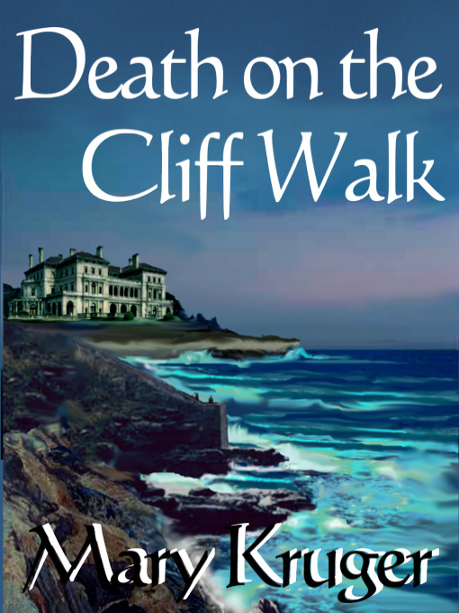 Title details for Death on the Cliff Walk by Mary Kruger - Available